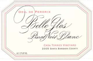 Tasting Notes for Belle Glos Oeil de Perdrix Pinot Noir Blanc 2005 