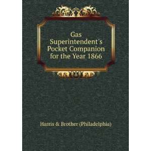 Gas Superintendents Pocket Companion for the Year 1866 Harris 