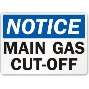  Notice Main Gas Cut Off   Aluminum Sign, 10 x 7 Office 
