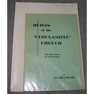    Origin of the Reorganized Church   The Question of Success Books