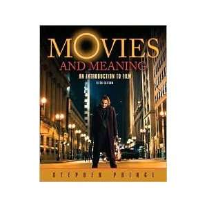 Movies and Meaning 5th (fifth) edition Text Only Stephen R Prince 