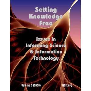 Knowledge Free Issues in Informing Science and Information Technology 