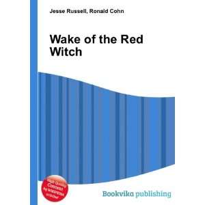  Wake of the Red Witch Ronald Cohn Jesse Russell Books