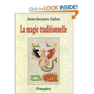  La Magie traditionnelle (9782703304951) Jean Jacques 
