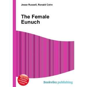  The Female Eunuch Ronald Cohn Jesse Russell Books