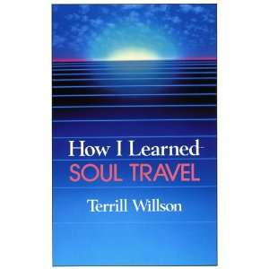  How I Learned Soul Travel The True Experiences of a Student 