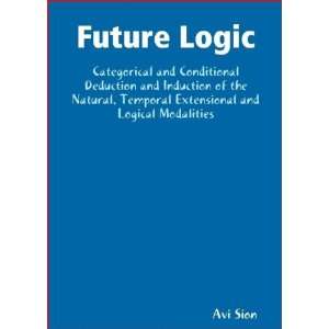  Future logic Categorical and conditional deduction and 