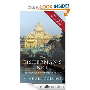 The Fishermans Net The Influence of the Popes on History Michael 