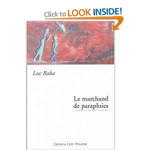 le marchand de parapluies (9782882532541) Luc Baba Books