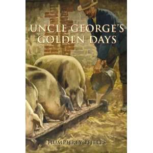  Uncle Georges Golden Days (9781848682474) Humphrey 