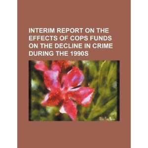  Interim report on the effects of COPS funds on the decline 