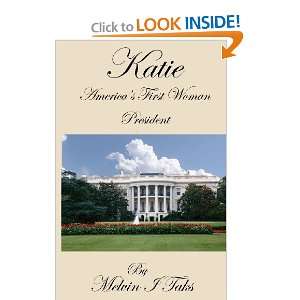  Katie Americas First Lady President (9781475022254) Mr 