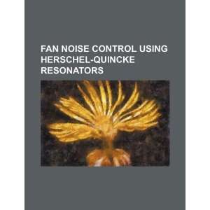  Fan noise control using Herschel Quincke resonators 
