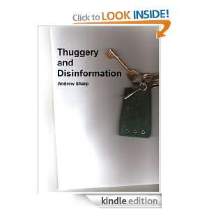 Thuggery and Disinformation Andrew Sharp  Kindle Store