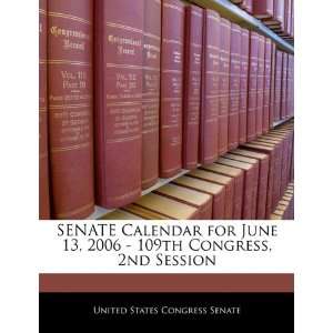  SENATE Calendar for June 13, 2006   109th Congress, 2nd 
