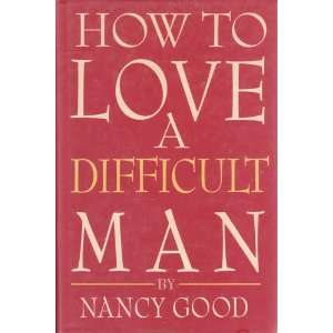 How to Love a Difficult Man  Books