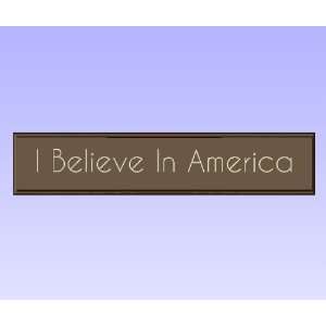  Wood Sign Plaque Wall Decor with Quote I Believe In America 