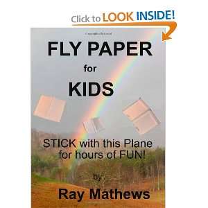 Fly Paper for Kids STICK with this airplane for hours of fun (Volume 