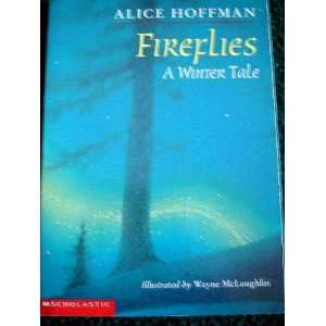  Fireflies A Winters Tale (9780439155267) Alice Hoffman 