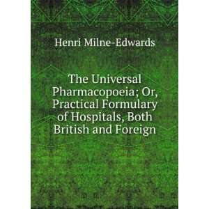  The Universal Pharmacopoeia; Or, Practical Formulary of 