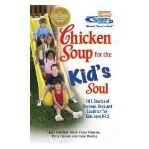  Chicken Soup for the Kids Soul (Chicken Soup for the Soul 