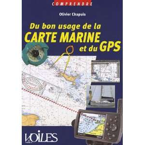du bon usage de la carte marine et du GPS Olivier Chapuis 