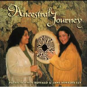   Ancestral Journey Jane Winyotte Ely   Patricia White Buffalo Music