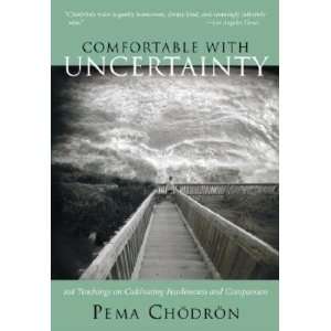  with Uncertainty 108 Teachings on Cultivating Fearlessness 