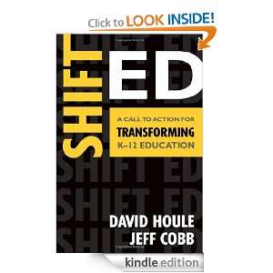 Shift Ed A Call to Action for Transforming K 12 Education David E 