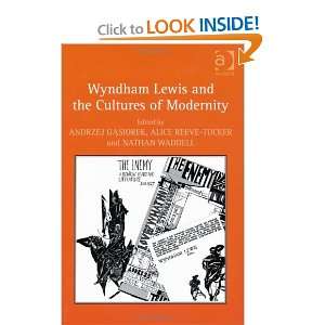  Wyndham Lewis and the Cultures of Modernity (9781409400547 
