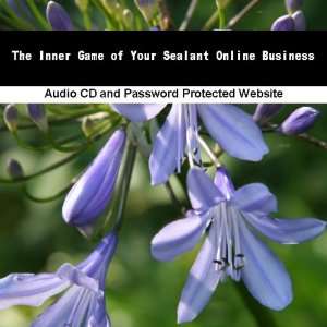  The Inner Game of Your Sealant Online Business James Orr 