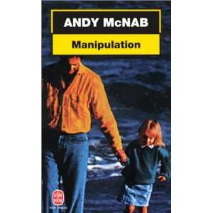  Manipulation (9782744133336) Andy McNab Books