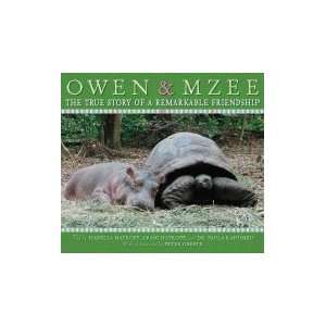  Owen & Mzee True Story of a Remarkable Friendship 