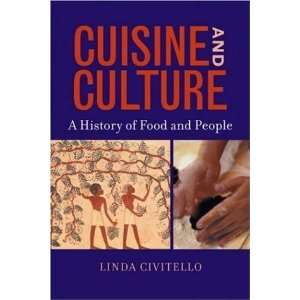  Cuisine and Culture A History of Food & People [Paperback 
