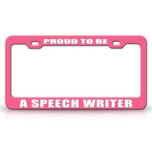 PROUD TO BE A SPEECH WRITER Occupational Career, High Quality STEEL 