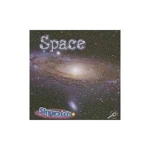  Space (Skywatch) (9781604722963) Lynn M. Stone Books