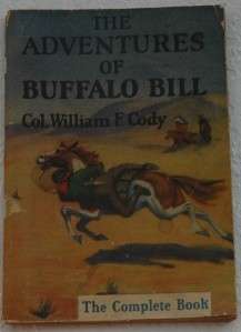 The Adventures of Buffalo Wild Bill Cody SC 1904 127 pg  