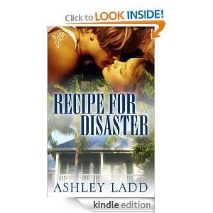 Recipe for Disaster Ashley Ladd  Kindle Store