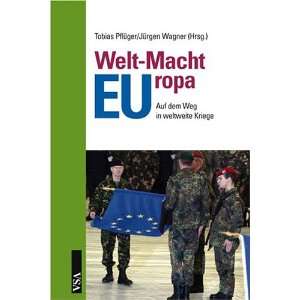  Welt Macht EUropa (9783899651836) Unknown. Books