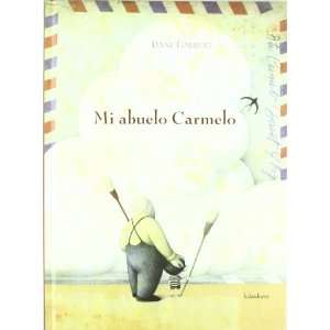  Mi abuelo Carmelo / My Grandfather Carmelo (Libros Para 