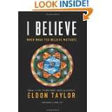  Believe When What You Believe Matters by Eldon Taylor (Mar 15, 2012
