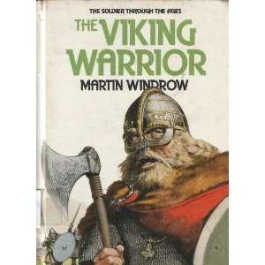  The Viking Warrior (Soldiers Through the Ages 