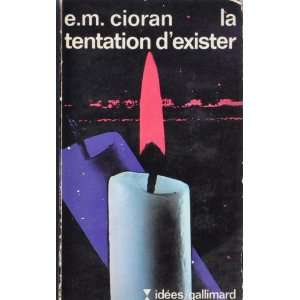  La Tentation Dexister E.M. Cioran Books