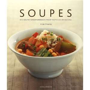  Soupes (French Edition) (9782895235927) Anne Sheasby 