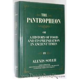  Pantropheon History of Food and Its Preparation in 