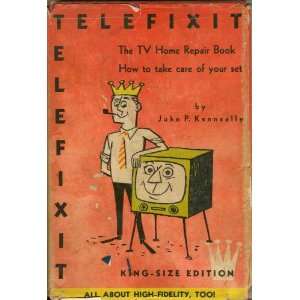  Telefixit The TV Home Repair Book John P. Kenneally 