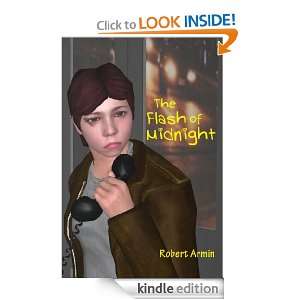 The Flash of Midnight Robert Armin  Kindle Store