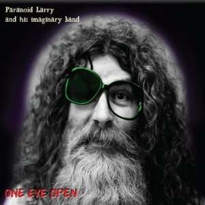  One Eye Open Paranoid Larry Music