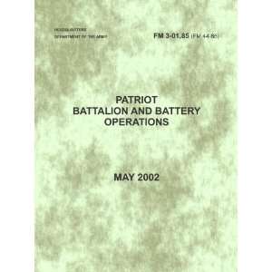  FM 3 01.85 Patriot Battalion and Battery Operations (May 