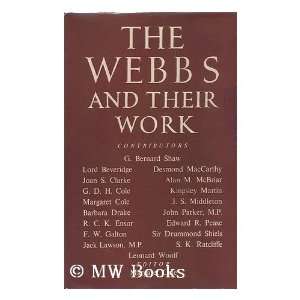  The Webbs and Their Work / Edited by Margaret Cole Books